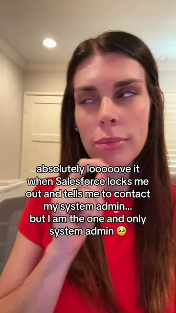 I guess I’ll just log off for the day then 🫠  #salesforce #salesforceadmin #sys