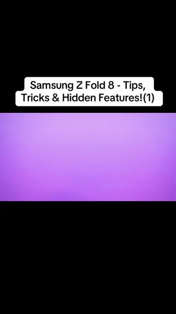 Samsung Z Fold 8 - Tips, Tricks & Hidden Features!(1)