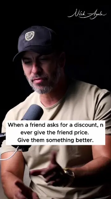 When a friend asks for a discount, never give the friend price. Say this, warm: 