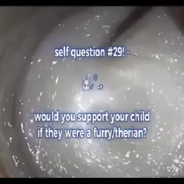 #selfquestion - 29! I would definitely support my child if they were a furry/the