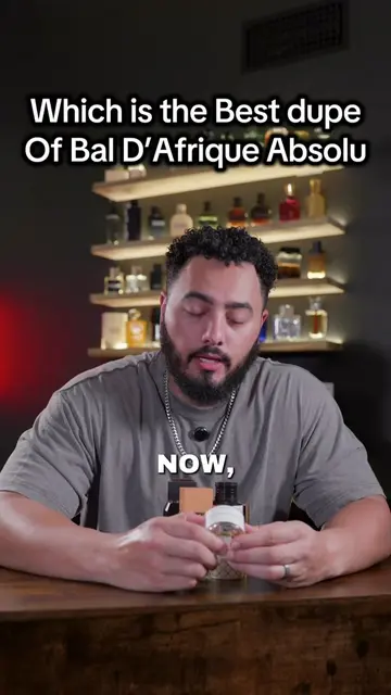 Who makes the best Bal D’Afrique Absolu dupe fragrance on the market today? #fra