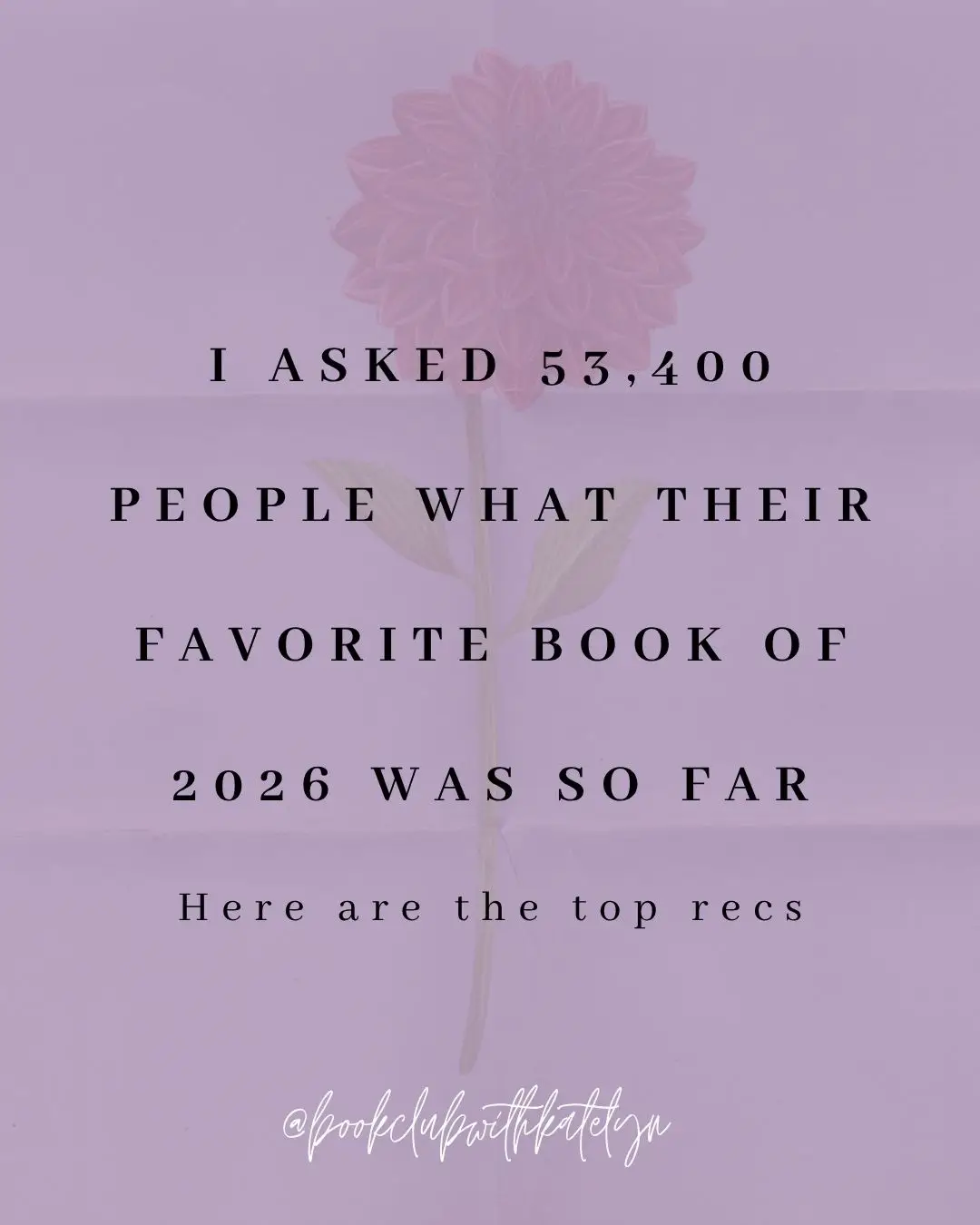 ✨I asked 53,400 what their favorite book of 2026 was so far and here are the top
