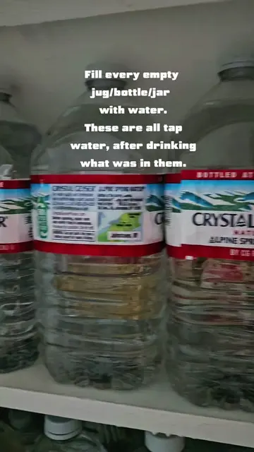 Keep storing water! Don't throw out any jugs, large bottles, or jars. As soon as