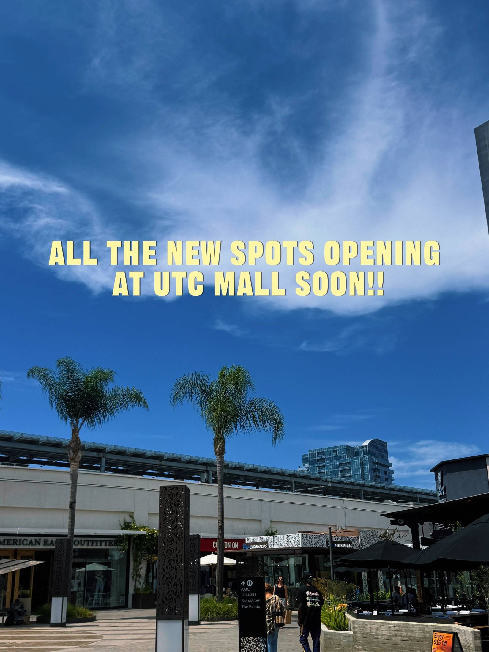 UTC Mall is getting even better 👀 Here are all the new restaurants and stores c
