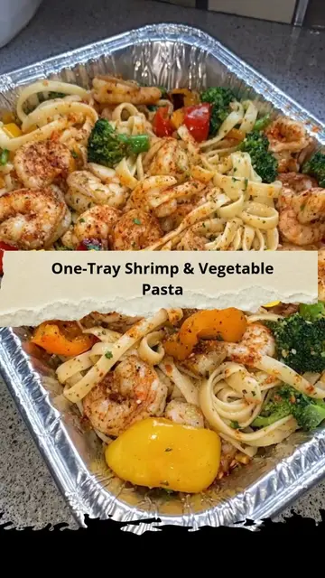 One-Tray Shrimp & Vegetable Pasta Juicy shrimp, tender pasta, and colorful veget