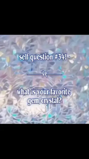 #selfquestion - 34! Mine is definitely opal!!!! #foryoupage #crystal #stimboard 