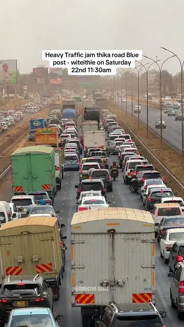 Heavy traffic jam in thika road from bluepost - witeithie and most probably if n