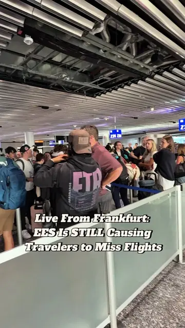 Live from Frankfurt Airport 8/24/26: EES is STILL causing travelers to miss conn