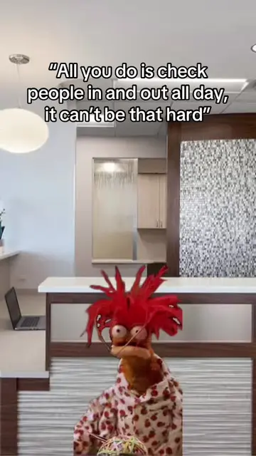 Everyone should have to work as a healthcare receptionist for one day to be able