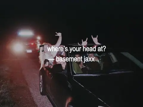 where’s your head at??? #songlyrics #basementjaxx #wheresyourheadat #rockmusic #