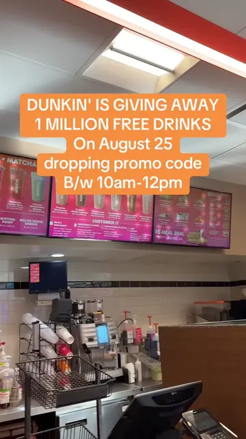 DUNKIN' IS GIVING AWAY 1 MILLION FREE DRINKS On August 25 going to drop promo co