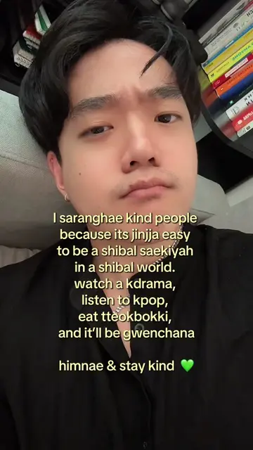 don’t turn into shibal be gwenchana 💚  #shibal #gwenchana #saranghae 