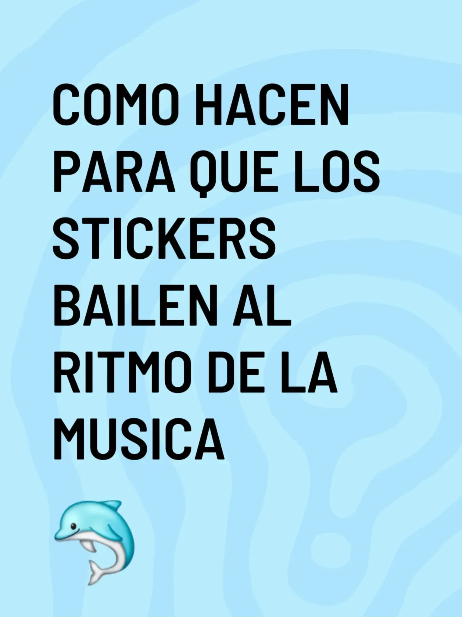 #COMO #HACEN PARA QUE LOS #STICKERS #BAILEN AL #RITMO DE LA MUSICA