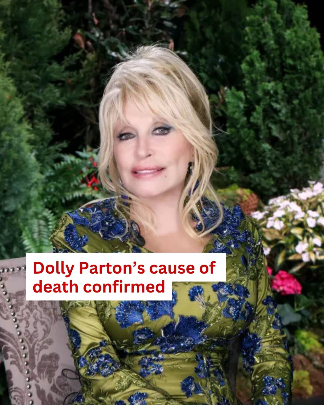 Dolly Parton’s cause of death has been confirmed as the country music superstar 