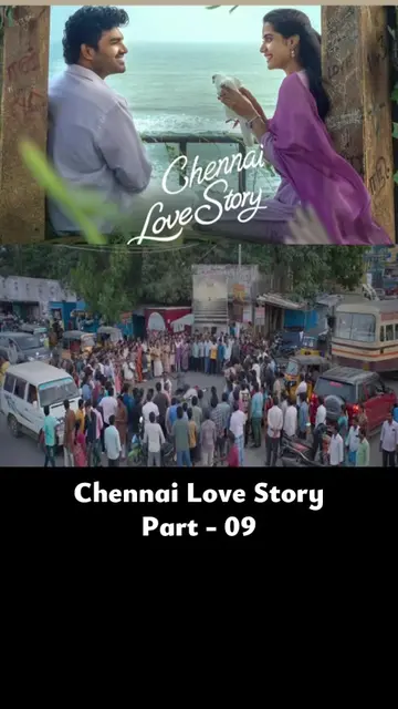 Chennai Love Story 🎥 Part 09 #chennailovestory #tamil #movie #newmovie 