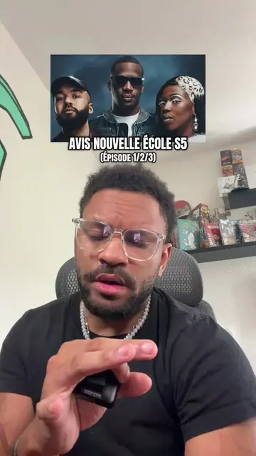 Nouvelle École Saison 5 les 3 premiers épisodes avis