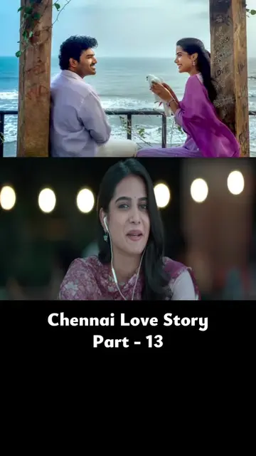 Chennai Love Story  Part 13 #chennailovestory #newmovie 