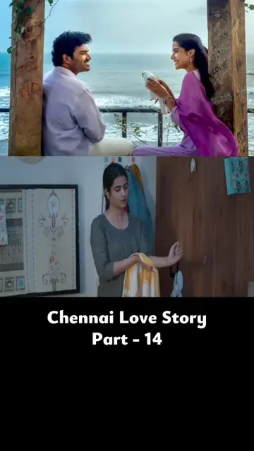 Chennai Love Story  Part 14 #chennailovestory #newmovie 