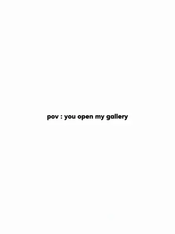 Pov : you open my gallery | Potrait Version [50 Clips] Click the "CapCut Anchor"