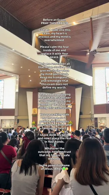 Before an Exam,  PRAY THIS PRAYER God, As I walk into this exam, my heart is anx