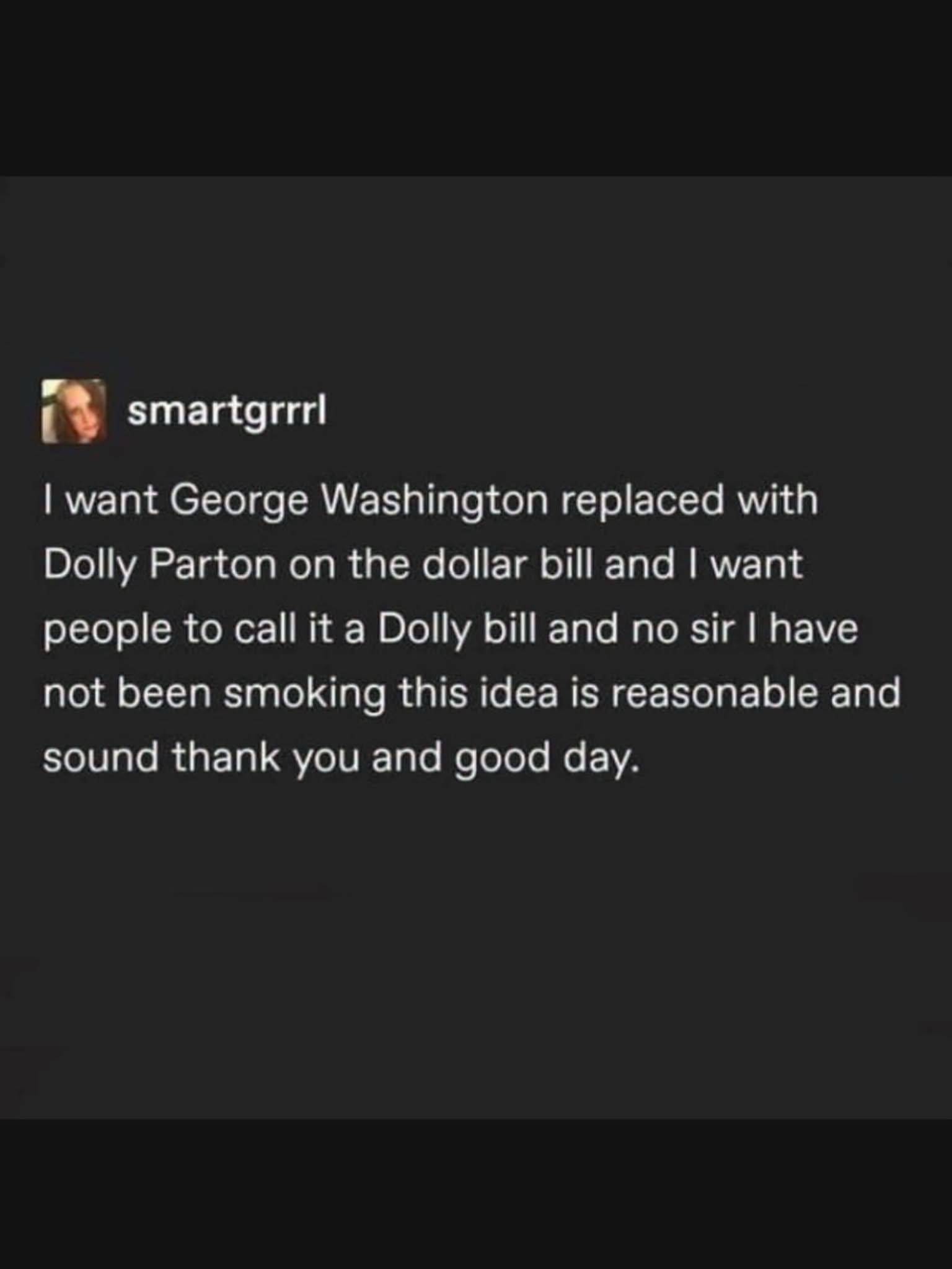 Give me ONE good reason why this wouldn’t make the world a better place. I’ll wa