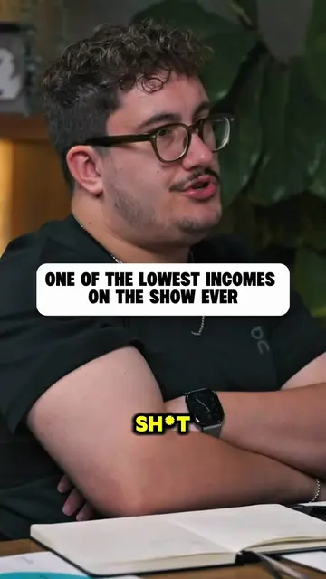 He has one of the lowest incomes on the show ever. And I think a bit of an emoti