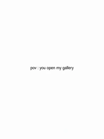 Pov : you open my gallery | Potrait Version [100 Photos] Click the "CapCut Ancho
