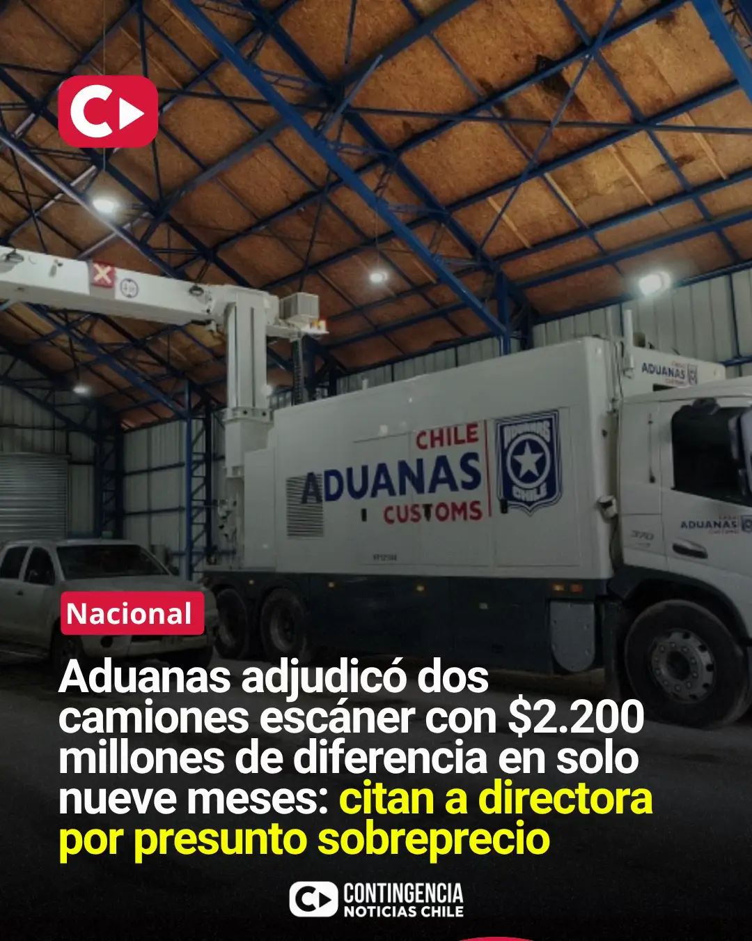 🔴 ADUANAS BAJO LA LUPA: DOS CAMIONES ESCÁNER PASARON DE $4.200 A $6.400 MILLONE