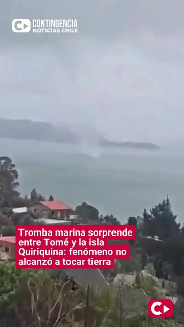 🌪️ Tromba marina sorprende entre Tomé y la isla Quiriquina Una tromba marina fu