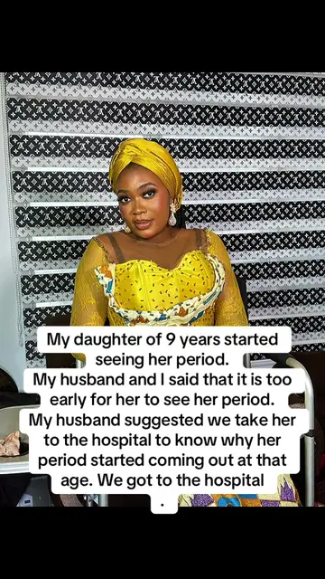 My daughter of 9 years started seeing her period. My husband and I said that it 