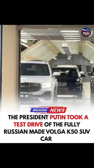 🔥🇷🇺The President Putin took a test drive of the Fully Russian Made VOLGA K50 
