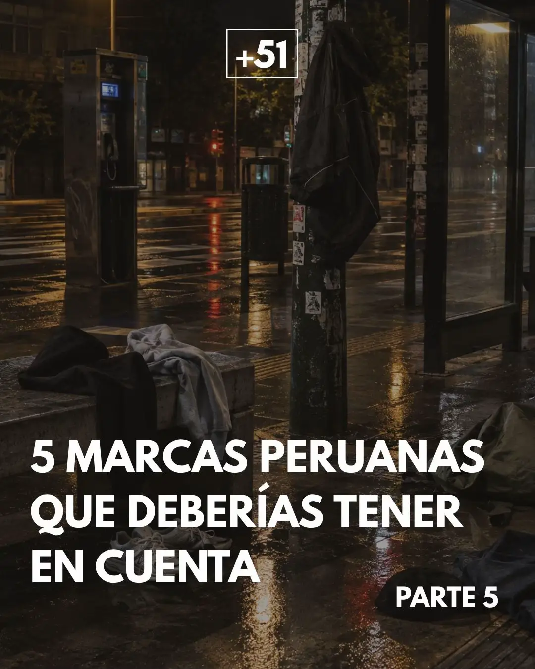 Esta es la quinta parte de marcas peruanas que deberías tener en cuenta. Revisa 