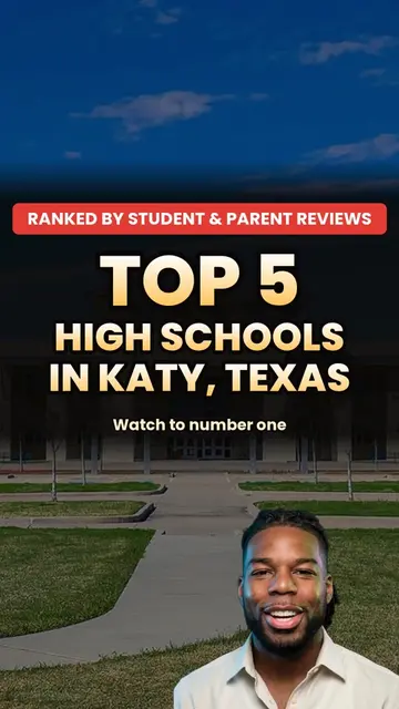 Ranking the top 5 high schools in Katy, Texas by real student and parent reviews