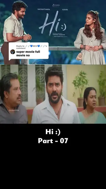 Replying to @🪽🪽💙DEVI💙🪽🪽  Movie 🗣️ Hi :) Part 07 #kavin #nayanthara #Hi #n