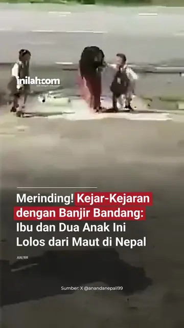 Benar-benar selisih beberapa detik dari maut! Ibu dan anak di Nepal harus lari s