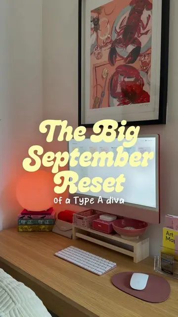 a very type A september reset because apparently a new month means i need to reo