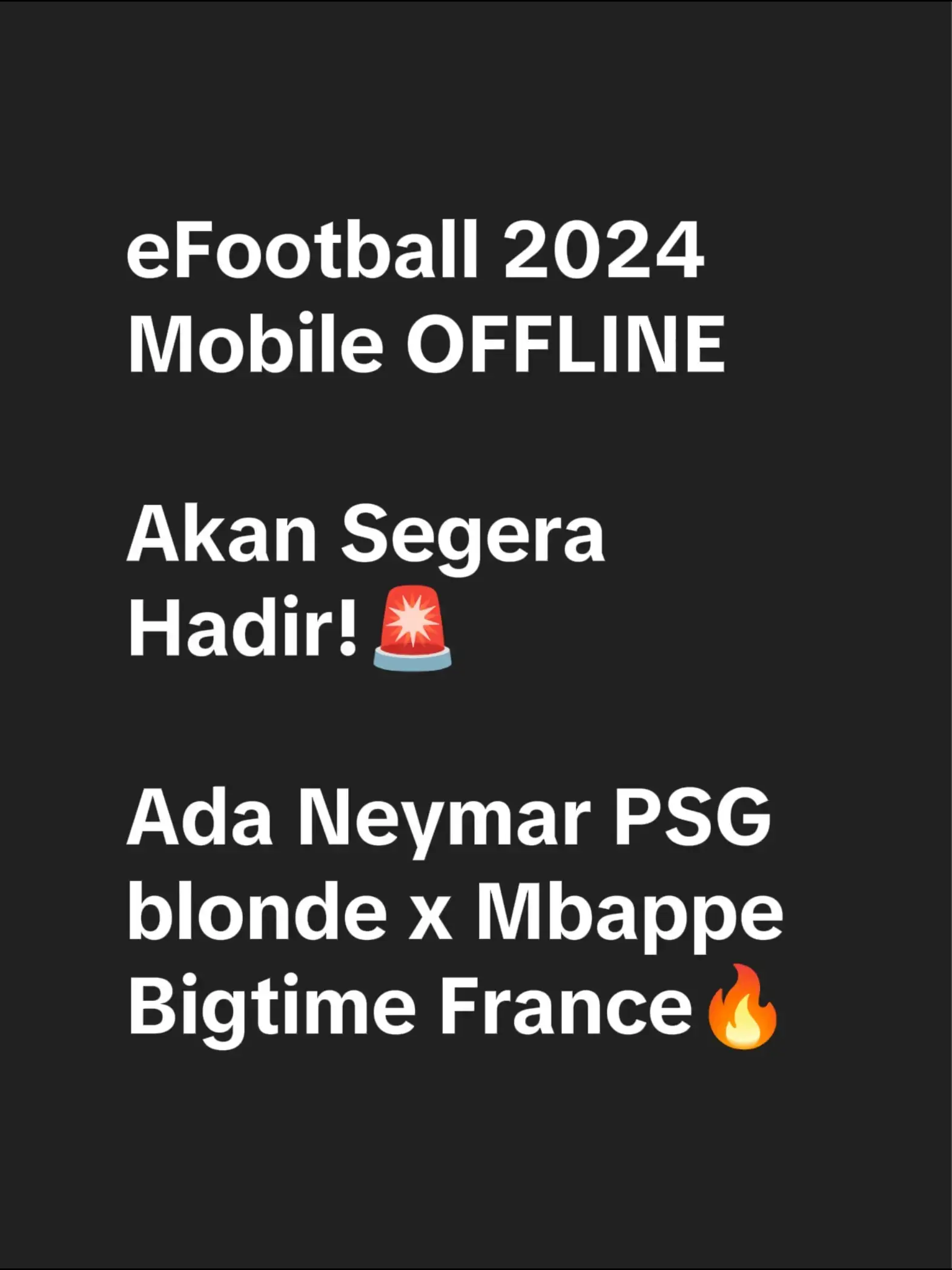 eFootball 2024 Mobile OFFLINE! Akan Segera Hadir!🚨 Ada Neymar PSG blonde x Mbap
