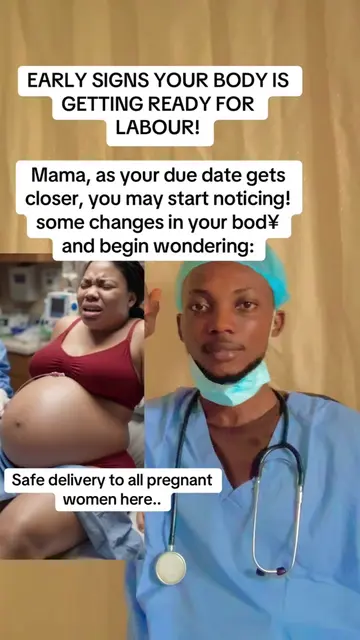 EARLY SIGNS YOUR BODY IS GETTING READY FOR LABOUR Mama, as your due date gets cl