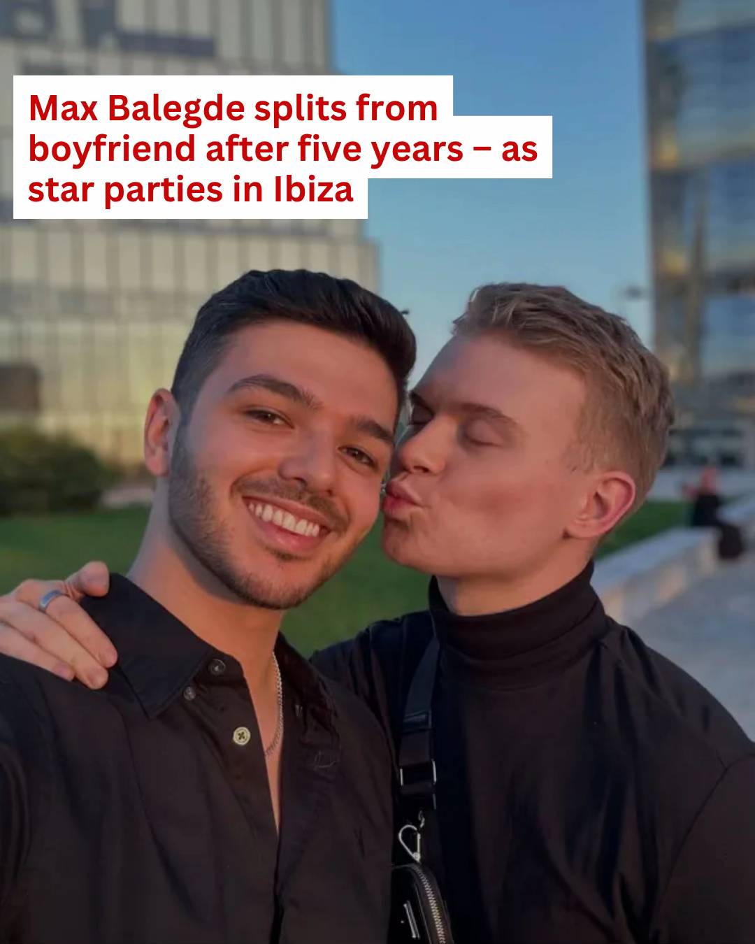 Telly presenter Max Balegde has sadly parted ways from his boyfriend. The former