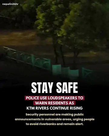 Police are using loudspeaker announcements in flood-risk areas of Kathmandu, urg