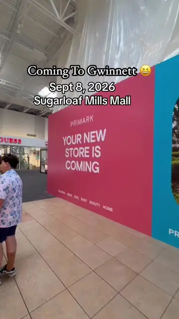 Georgia is getting its FIRST Primark! 😁🤏🏾 Sugarloaf Mills …Lawrenceville 15 m