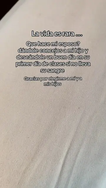 La vída es muy rara pero aún así la familia es lo primero así no llevemos la mis