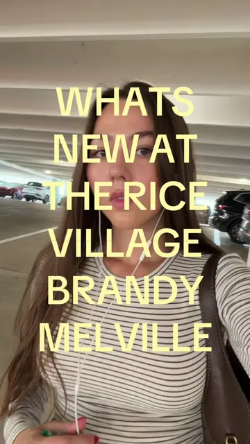 What’s new at the Rice Village Brandy! #ricevillage #htx #brandymelville