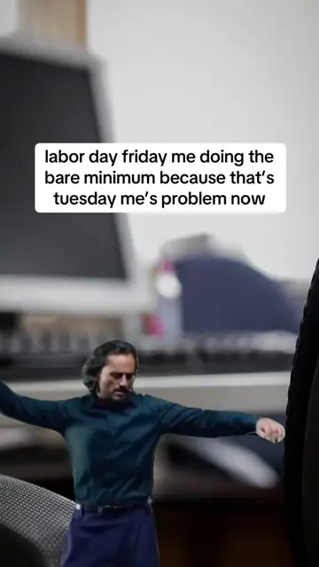 or what if I never come back… #workmemes #labordayweekend 