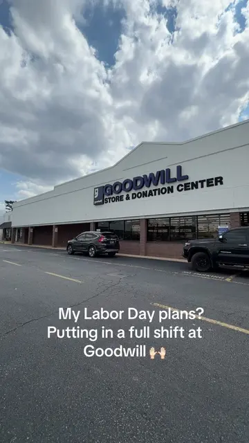 My Labor Day plans? Putting in a full shift at Goodwill 🙌🏻