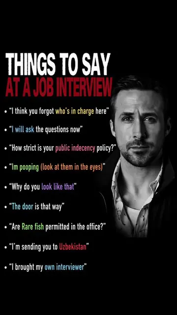 These aren’t jokes. These are essential power moves for any serious job intervie