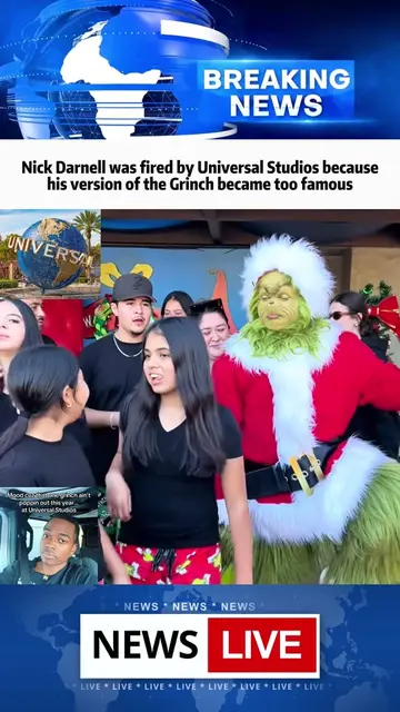 Nick Darnell was fired by Universal Studios because his version of the Grinch be