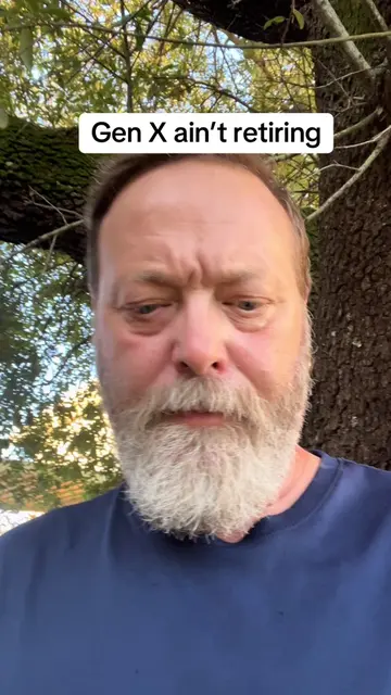 GEN X: WHO THE HELL SIGNED UP FOR THIS? We worked for 40 years. We did what we w