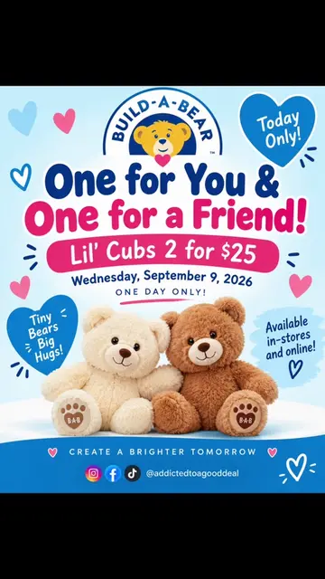 🚨 BUILD-A-BEAR DEAL! 🐻💕 September 9 ONLY! Lil’ Cubs are 2 for $25! 👯🧸 One f