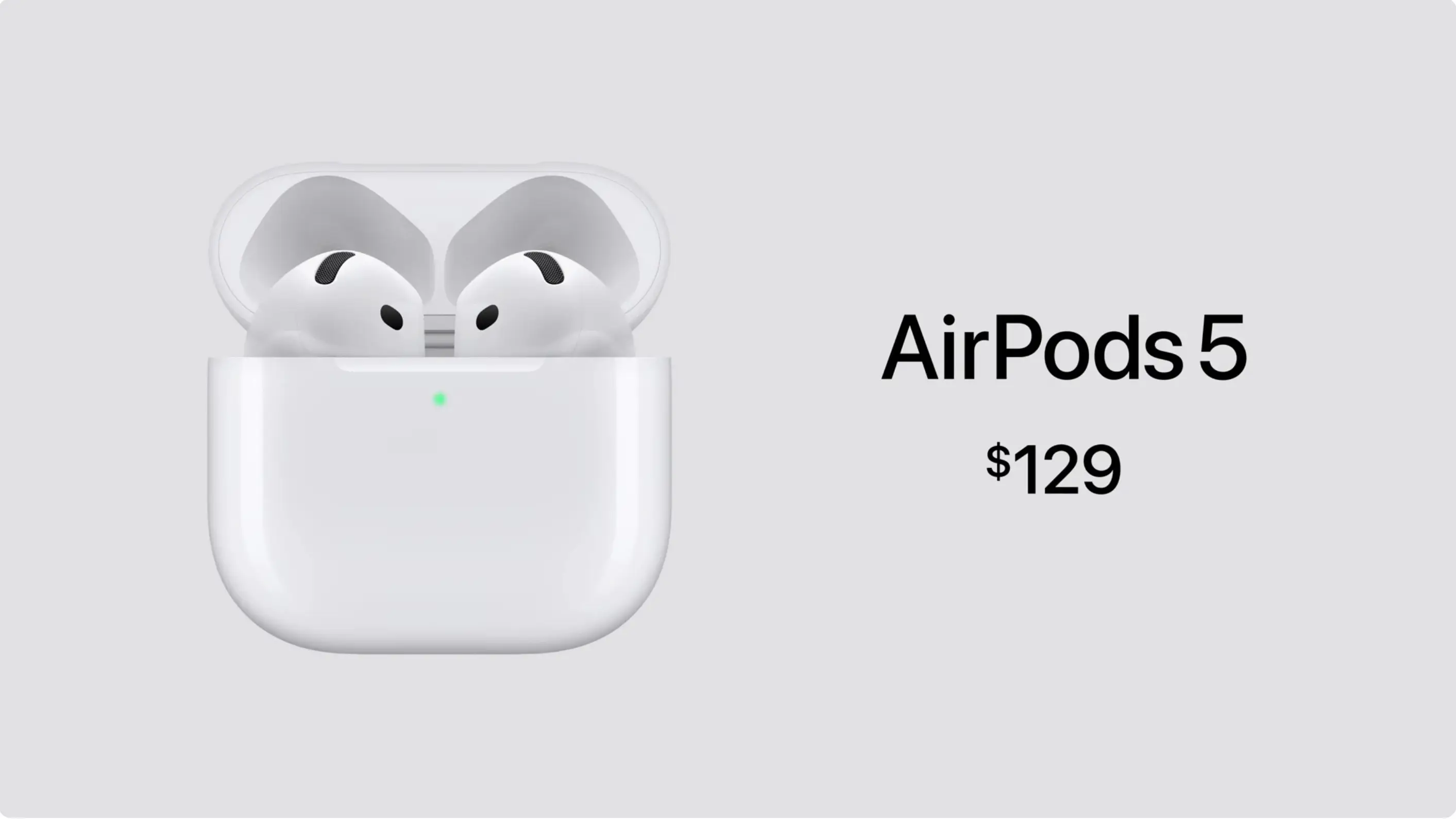 Apple announces new $129 AirPods 5. Preorders start today, available in store an